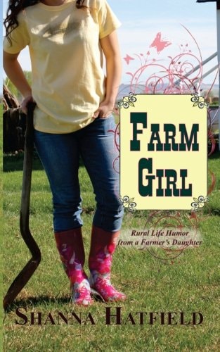 Farm Girl Rural Life Humor from a Farmer's Daughter