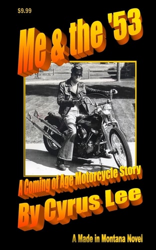 Me & the '53 A Coming of Age Motorcycle Story