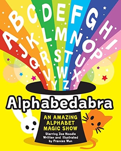 Alphabedabra An Amazing Alphabet Magic Show!