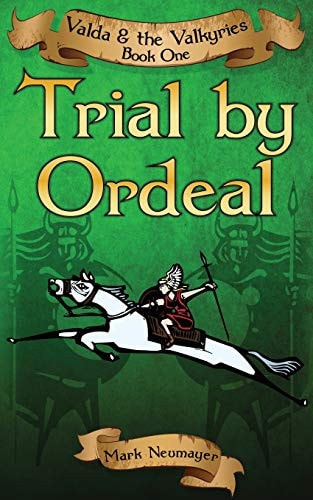 Trial by Ordeal Valda & the Valkyries Book One
