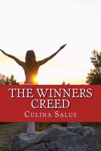 The Winners Creed Dust Yourself Off,the Winners Creed on How to Succeed After Screwing Up
