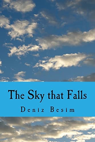 The Sky That Falls A Collection of Poems