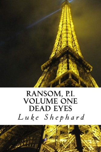 Ransom, P. I. Volume One - Dead Eyes