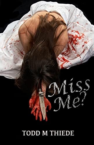 Miss Me?