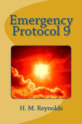 Emergency Protocol Nine A Collection of Sci-Fi, Fantasy and Horror Short Stories