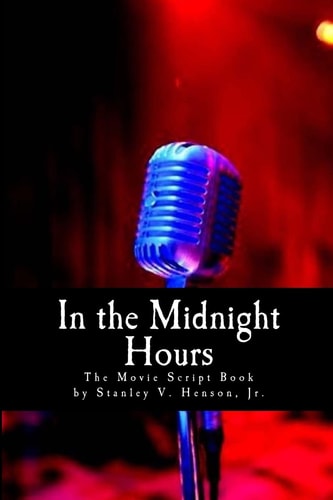 In the Midnight Hours The Movie Book
