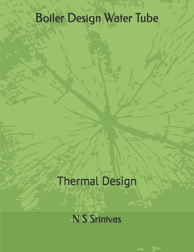 Boiler Design Water Tube (For Thermal Designers)