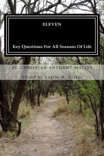 Eleven Key Questions For All Seasons of Life
