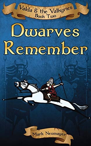 Dwarves Remember Valda & the Valkyries Book Two