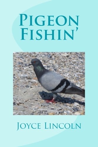 Pigeon Fishin'