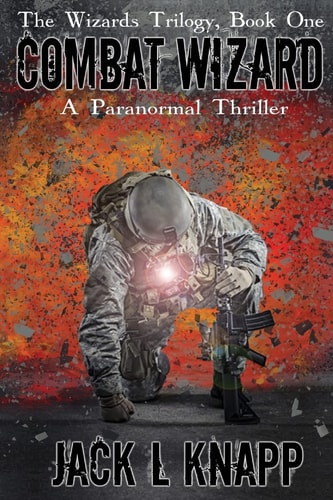Combat Wizard Book One, The Wizards Trilogy