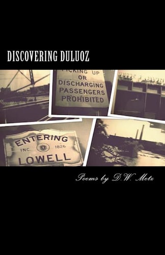 Discovering Duluoz Poems by D. W. Metz