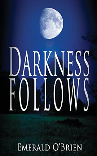 Darkness Follows