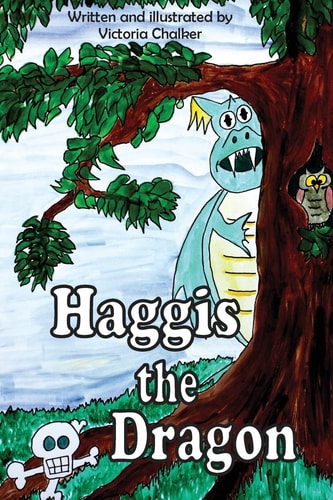 Haggis the Dragon Haggis the Dragon Picture Book 1
