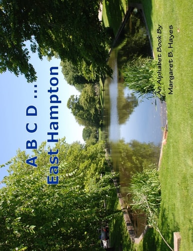A B C D ... East Hampton An Alphabet Book