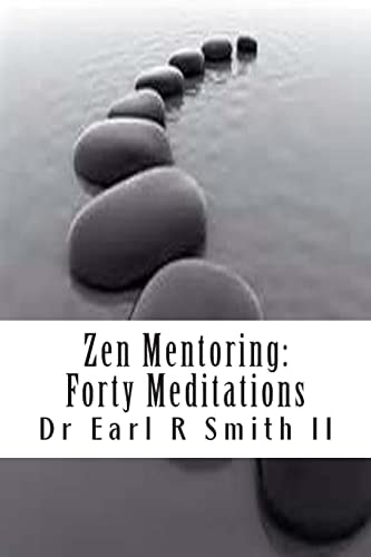 Zen Mentoring Forty Meditations