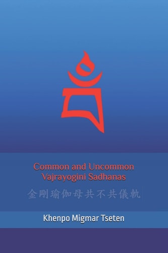 Common and Uncommon Vajrayogini Sadhanas