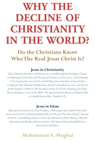 Why the Decline of Christianity in the World? Do the Christians Know Who the Real Jesus Christ Is?