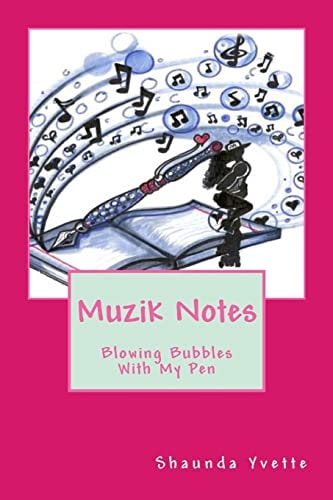 Muzik Notes Blowing Bubbles With My Pen