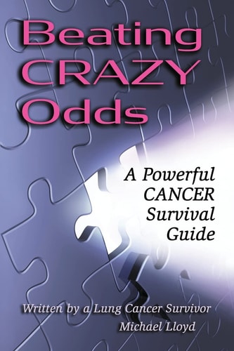 Beating CRAZY Odds A Powerful Cancer Survival Guide