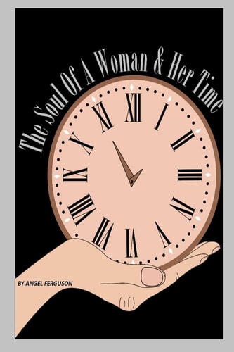 The Soul of a Woman and Her Time
