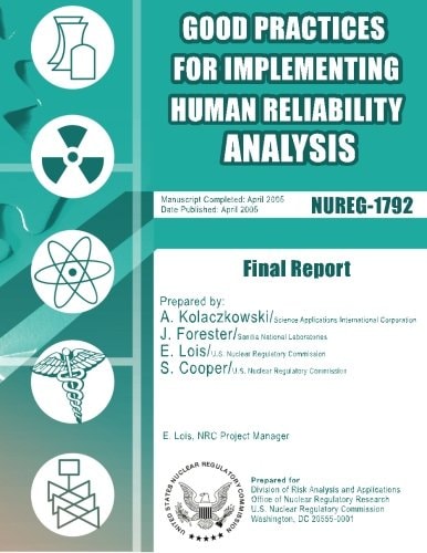 Good Practices for Implementing Human Reliability Analysis (HRA) Final Report