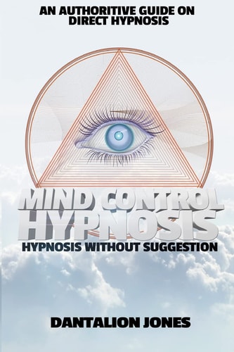 Mind Control Hypnosis Hypnosis Without Suggestion