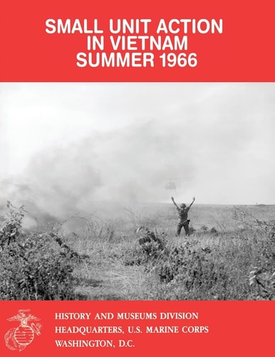Small Unit Action in Vietnam, Summer 1966