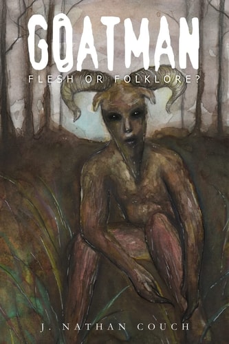 Goatman Flesh Or Folklore?