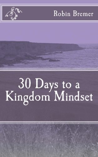 30 Days to a Kingdom Mindset