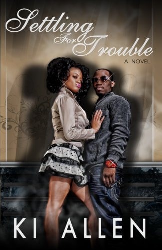 Settling For Trouble