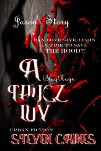 A Thug'z Luv Jason's Story
