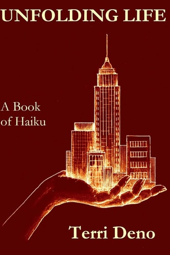 Unfolding Life A Book of Haiku