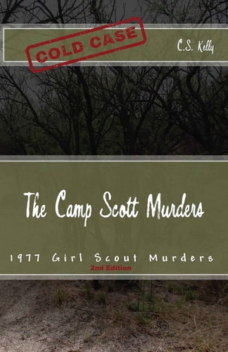 The Camp Scott Murders The 1977 Girl Scout Murders