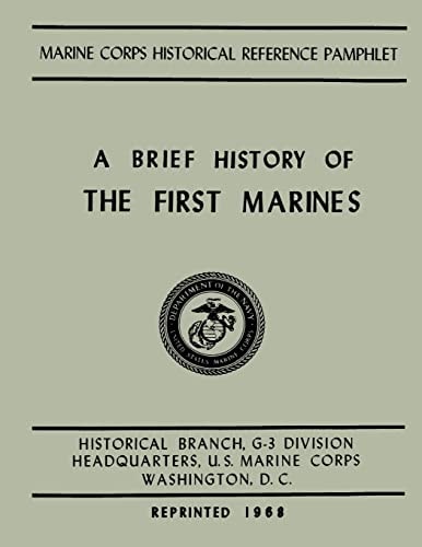 A Brief History of the 1st Marines