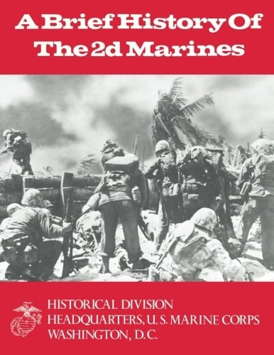 A Brief History of the 2d Marines