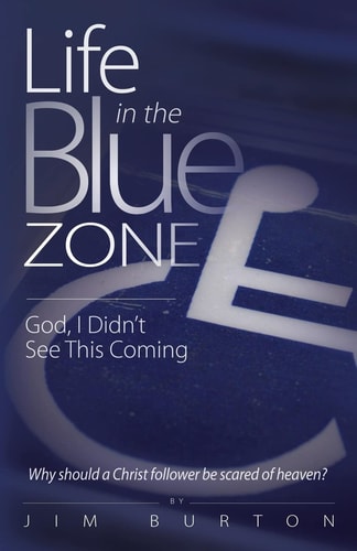 Life in the Blue Zone God, I Didn't See this Coming