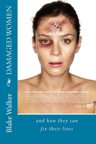 Damaged Women And How They Can Fix Their Lives