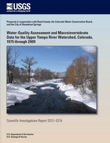 Water-Quality Assessment and Macroinvertebrate Data for the Upper Yampa River Watershed, Colorado, 1975 Through 2009
