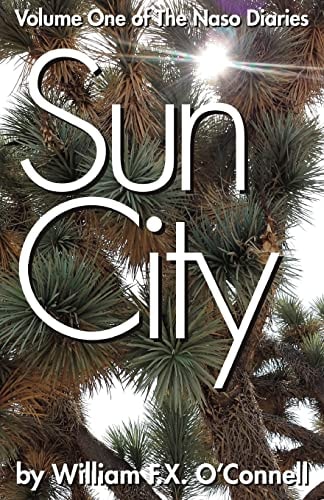 Sun City Volume One of The Naso Diaries