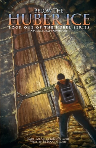 Below The Huber Ice A Middle Grade Adventure