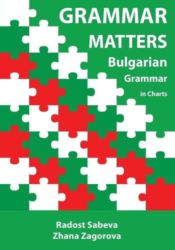 Grammar Matters Bulgarian Grammar in Charts