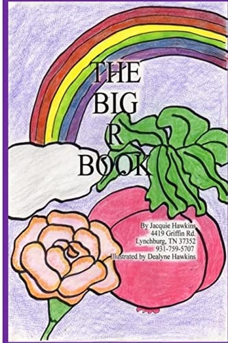The Big R Book Part of The Big A-B-C Book Series, a Preschool Picture Book in Rhyme that Contains Words Starting with the Letter R Or Have R in Them.