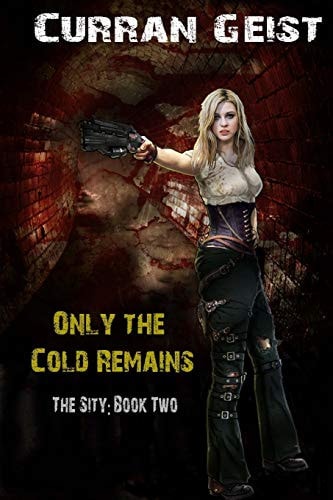 Only the Cold Remains