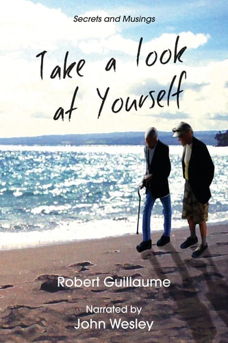 Take a Look at Yourself Secrets and Musings