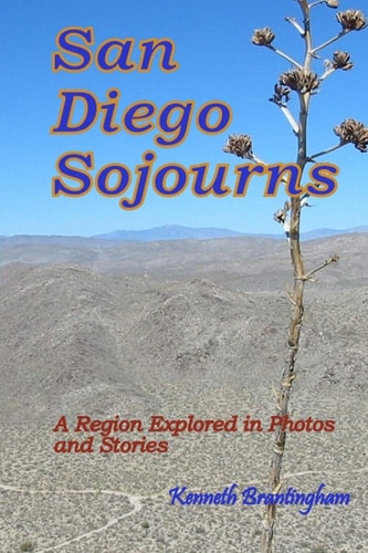 San Diego Sojourns A Region Explored in Photos and Stories