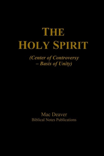 The Holy Spirit (Center of Controversy -- Basis of Unity)