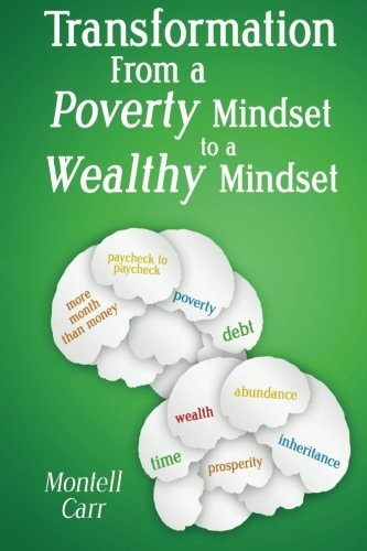 Transformation From a Poverty Mindset to A Wealthy Mindset