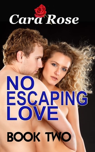 NO ESCAPING LOVE ... Book Two Forever More
