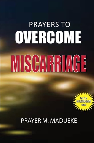 Prayers to Overcome Miscarriage